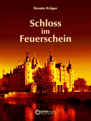 cover image of Das Schloss im Feuerschein